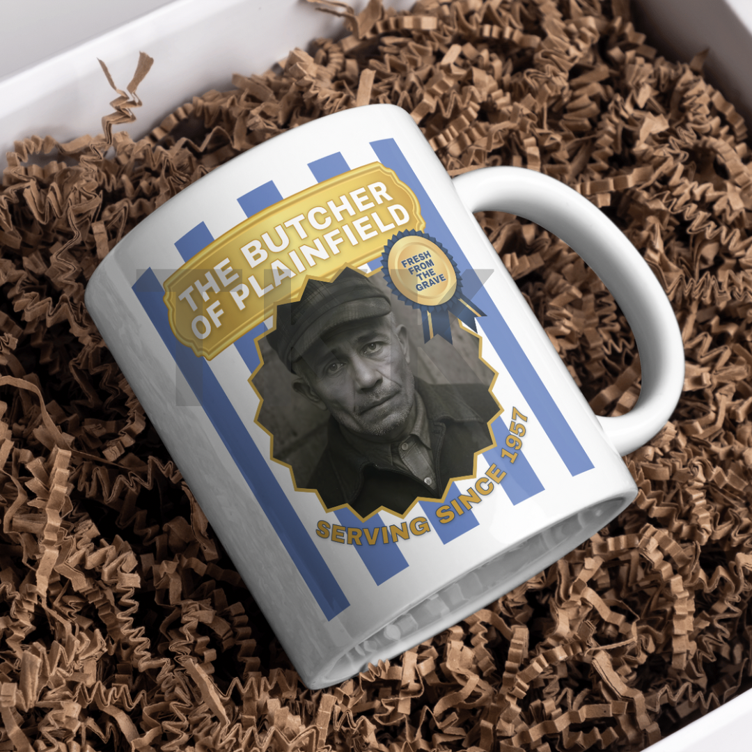 Ed Gein - Butcher of Plainfield - Dark Humour Serial Killer True Crime Parody Mug Gift